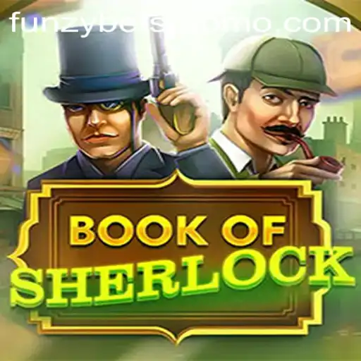 Discover the Exciting World of BookOfSherlock on Funzybets