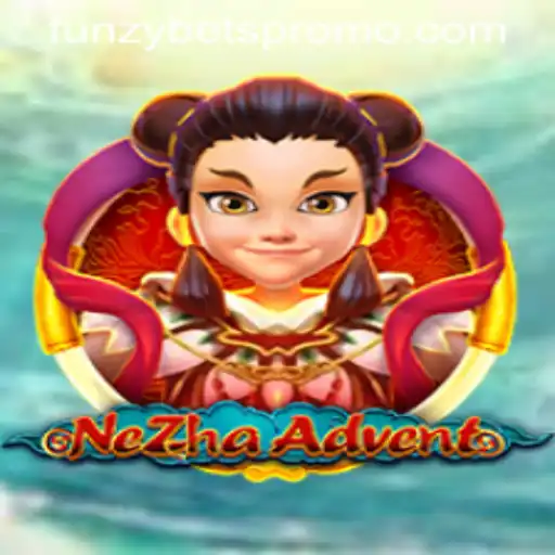 Unveiling the Thrilling World of NeZhaAdvent: A New Gaming Sensation