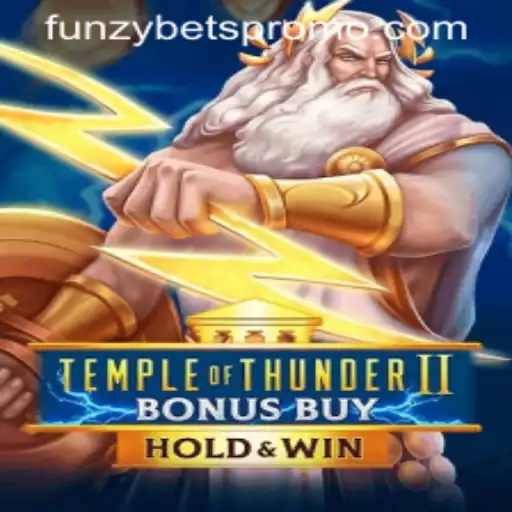 Discover the Thrills of Temple of Thunder II Bonus Buy with Funzybets